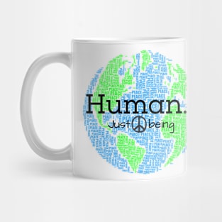 Human...Just Being with Peace sign Mug